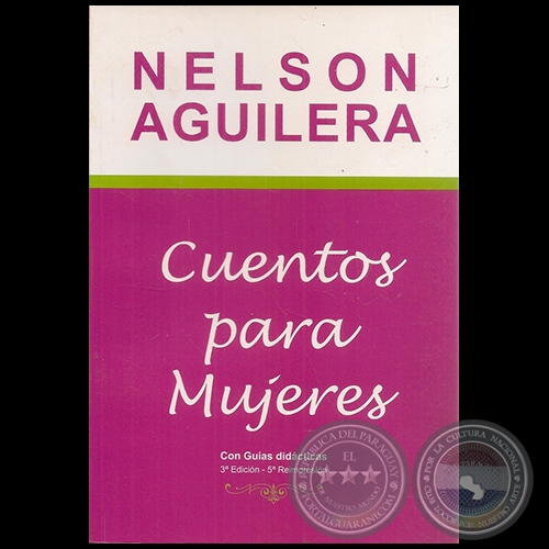 CUENTOS PARA MUJERES - Autor NELSON AGUILERA - Ao 2013